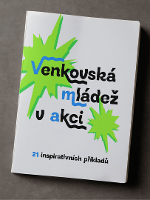 Venkovská mládež v akci: 21 příkladů inspirace z Česka, Estonska a Slovenska