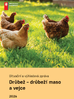 Situační a výhledová zpráva: Drůbež - drůbeží maso a vejce 2026