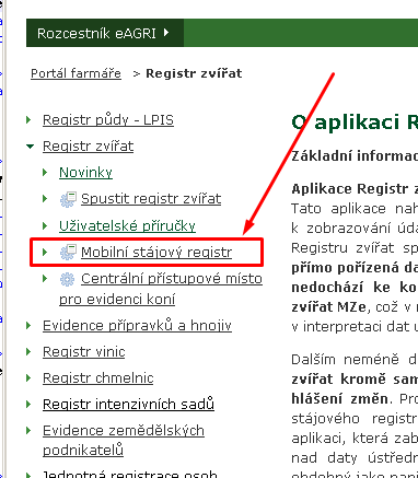 Spuštěn&iacute; mobiln&iacute; verze st&aacute;jov&eacute;ho registru z eagri.cz po přihl&aacute;šen&iacute; &uacute;čtem, kter&yacute; může ke SR přistupovat.